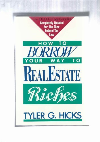 Stock image for How to borrow your way to real estate riches for sale by ThriftBooks-Atlanta