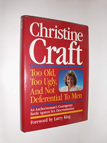 Stock image for Too Old, Too Ugly, and Not Deferential to Men for sale by Ground Zero Books, Ltd.