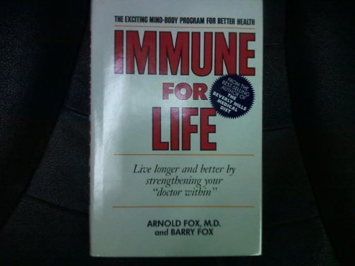 Stock image for Immune for Life: Live Longer and Better by Strengthening Your Doctor Within for sale by ThriftBooks-Dallas