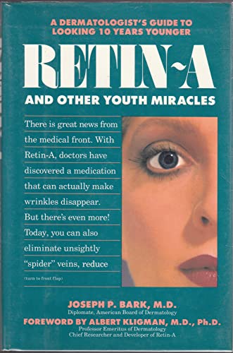 Stock image for Retin-A and Other Youth Miracles for sale by Patricia Porter