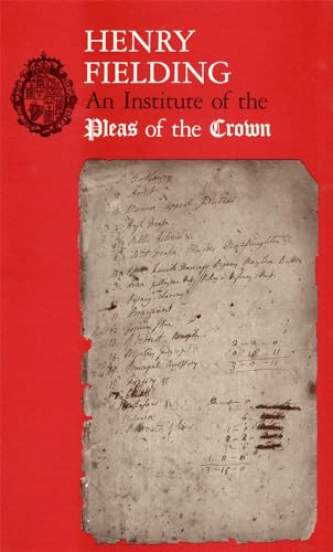 Beispielbild fr Henry Fielding - An Institute of Pleas of the Crown. An Exhibition of the Hyde Collection at the Houghton Library, 1987 zum Verkauf von THE SAINT BOOKSTORE