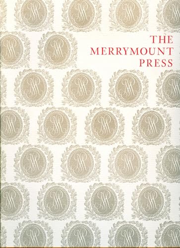 The Merrymount Press An Exhibition On The Occasion Of The 100th Anniversary of the Founding of th...