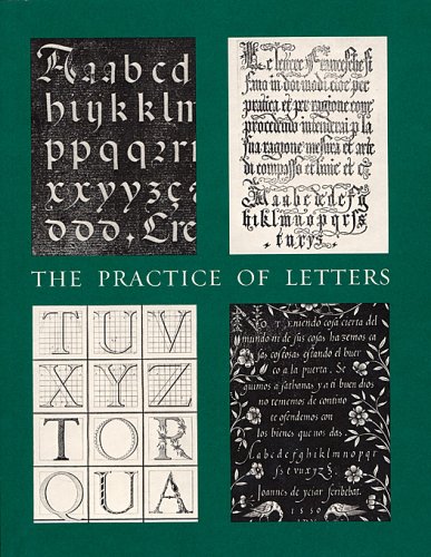 Beispielbild fr THE PRACTICE OF LETTERS : THE HOFER COLLECTION OF WRITING MANUALS, 1514-1800 zum Verkauf von AVON HILL BOOKS
