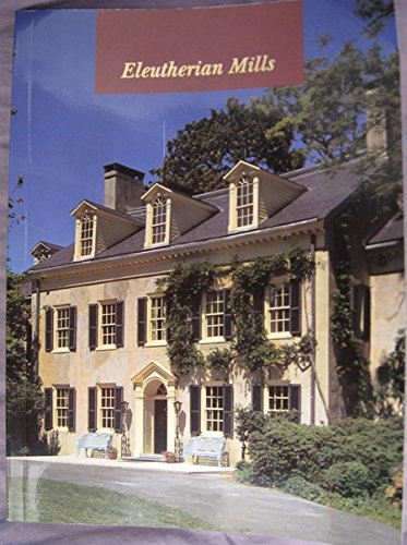 Beispielbild fr Eleutherian Mills zum Verkauf von ThriftBooks-Atlanta