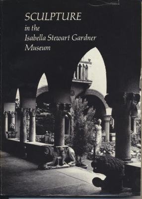 Beispielbild fr Sculpture in the Isabella Stewart Gardner Museum zum Verkauf von ThriftBooks-Atlanta