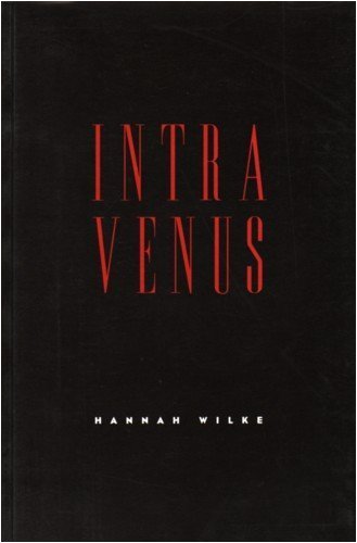 9780914661122: Hannah Wilke, Intra Venus