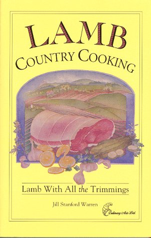 Stock image for Lamb Country Cooking: Lamb with All the Trimmings for sale by ThriftBooks-Atlanta