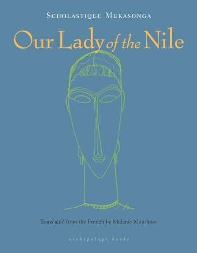 9780914671039: Our Lady of the Nile: A Novel
