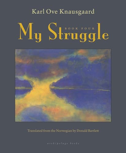 Stock image for My Struggle: Book Four for sale by Better World Books: West