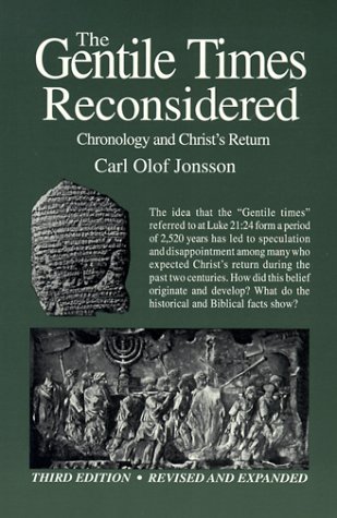 Stock image for The Gentile Times Reconsidered: Chronology & Christ's Return for sale by HPB-Emerald