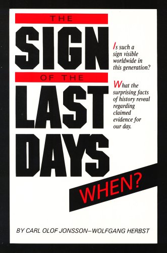 9780914675099: The Sign of the Last Days - When?