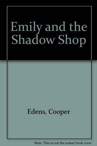 9780914676638: Emily and the Shadow Shop