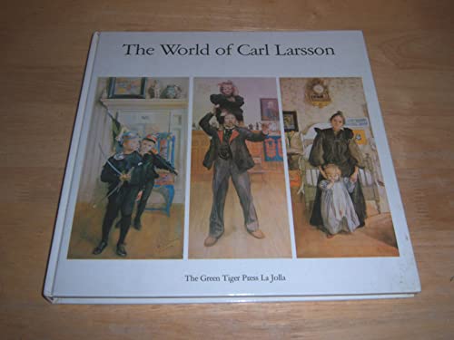 Imagen de archivo de The World of Carl Larsson a la venta por Jay W. Nelson, Bookseller, IOBA