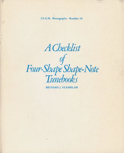 A Checklist of Four-Shape Shape-Note Tunebooks