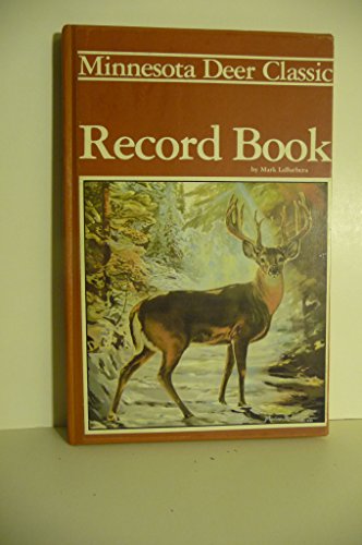 9780914697022: Minnesota deer classic record book