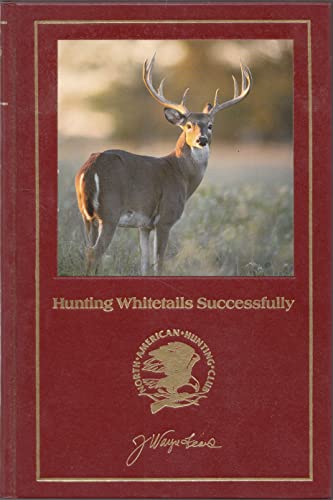 Beispielbild fr Hunting Whitetails Successfully zum Verkauf von Wonder Book