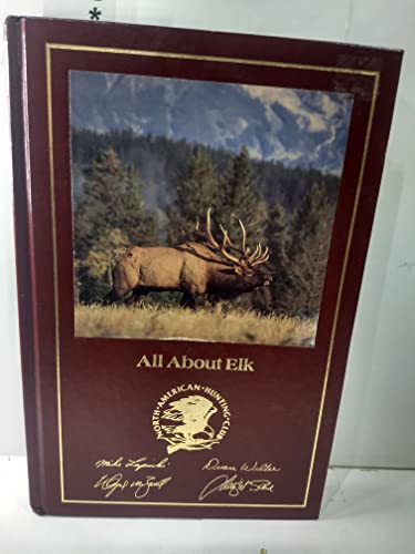 Beispielbild fr All About Elk (Hunter's Information Series) zum Verkauf von Wonder Book