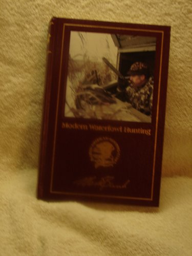 Beispielbild fr Modern Waterfowl Hunting (Hunter Information Series) zum Verkauf von Wonder Book