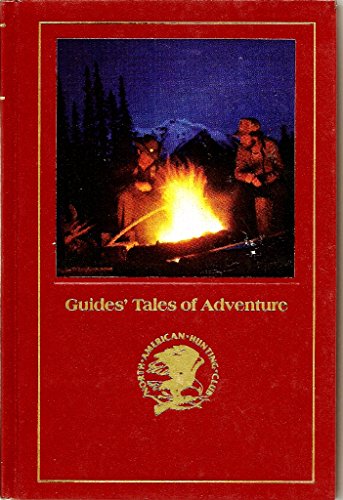 Imagen de archivo de Guides' Tales of Adventure a la venta por ThriftBooks-Dallas