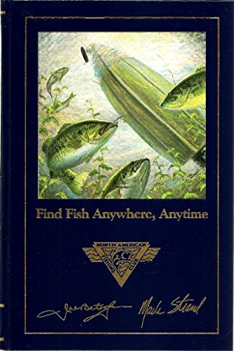 Beispielbild fr FIND FISH ANYWHERE, ANYTIME (Complete Angler's Library Series) zum Verkauf von 100POCKETS