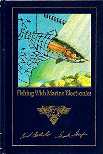 Imagen de archivo de Fishing with Marine Electronics a la venta por Better World Books