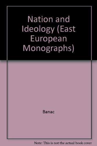 Nation & Ideology: Essays in honor of Wayne S. Vucinich - Ivo Banac; John G. Ackerman; Roman Szporluk