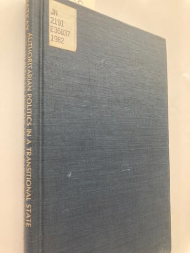 Authoritarian Politics in a Transitional State: Istvan Bethlen and the Unified Party in Hungary, 1919-1926 (East European Monographs)