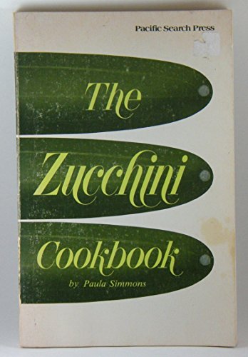 Imagen de archivo de The Zucchini Cookbook a la venta por ThriftBooks-Dallas