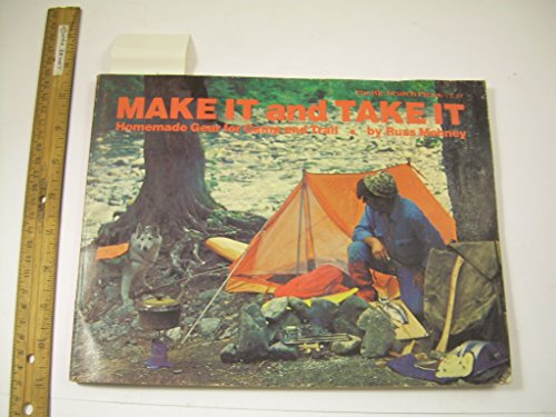 Imagen de archivo de Make It and Take It: Homemade Gear for Camp and Trail a la venta por ThriftBooks-Dallas