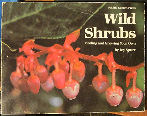 Stock image for Wild shrubs: Finding and growing your own for sale by HPB-Emerald