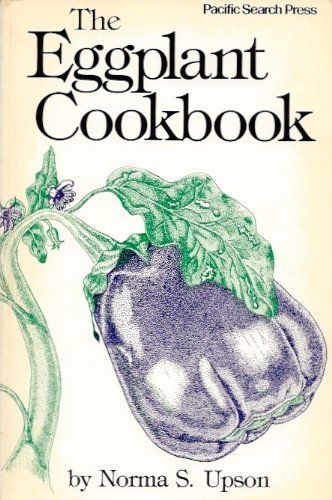 Beispielbild fr The Eggplant Cookbook zum Verkauf von SecondSale