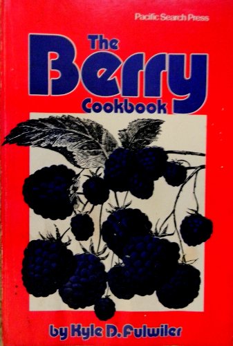 Imagen de archivo de The berry cookbook a la venta por Gerry Mosher