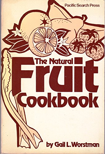 Stock image for The Natural Fruit Cookbook for sale by RareNonFiction, IOBA