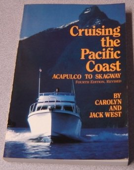 Imagen de archivo de Cruising the Pacific Coast - Acapulco to Skagway a la venta por Ed Buryn Books