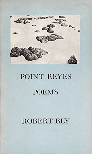 Point Reyes Poems (9780914726104) by Bly, Robert