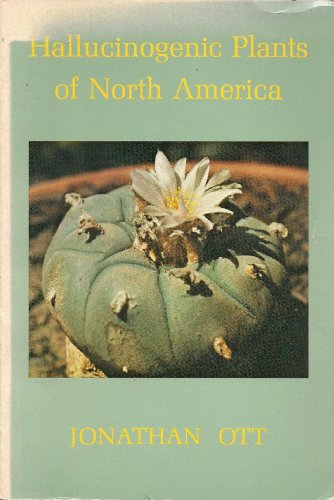 Stock image for Hallucinogenic Plants of North America for sale by David Morrison Books