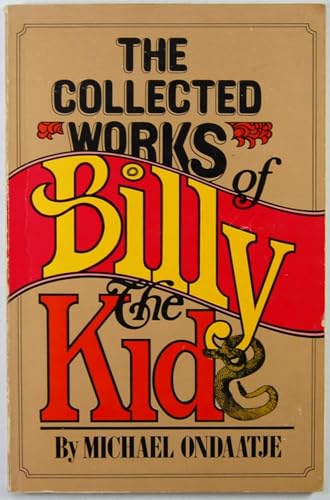 Stock image for The Collected works of Billy the Kid: Left handed poems for sale by ThriftBooks-Dallas