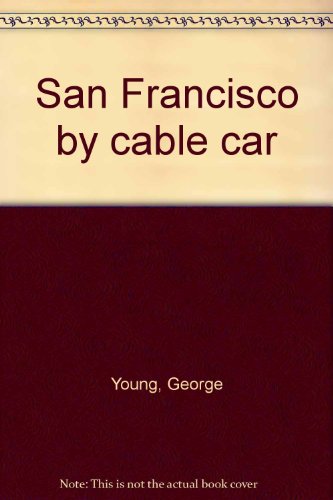 Beispielbild fr San Francisco by cable car zum Verkauf von HPB-Emerald