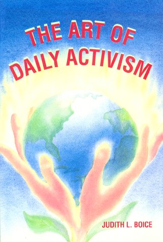 Imagen de archivo de The Art of Daily Activism a la venta por ThriftBooks-Atlanta