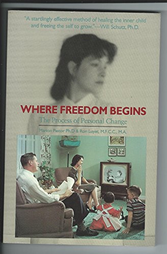 Imagen de archivo de Where Freedom Begins: The Process of Personal Change a la venta por SecondSale