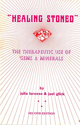 9780914732051: Healing Stoned: The Therapeutic Use of Gems & Minerals