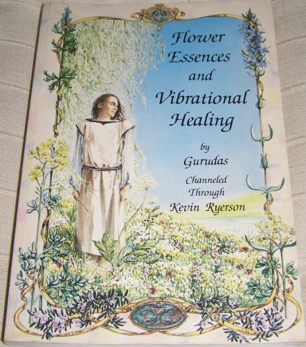9780914732099: Flower Essences and Vibrational Healing