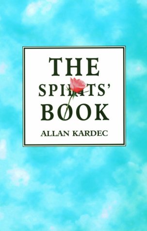 Stock image for The Spirits' Book: The Principles of Spiritist Doctrine for sale by Bargain Finders of Colorado