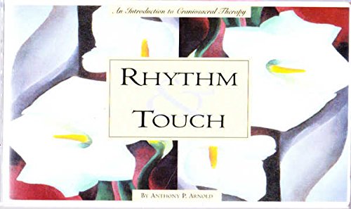 Rhythm & Touch: An Introduction to Craniosacral Therapy