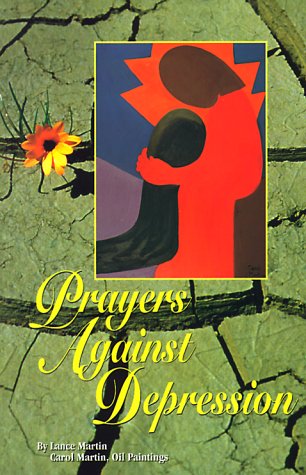 Prayer Against Depression (9780914733218) by Martin, Lance