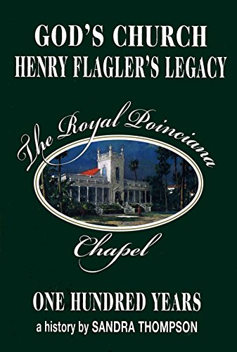 Imagen de archivo de God's Church : Henry Flagler's Legacy, the Royal Poinciana Chapel, One Hundred Years a la venta por Better World Books