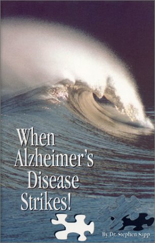 Imagen de archivo de When Alzheimer's Disease Strikes! a la venta por ThriftBooks-Atlanta