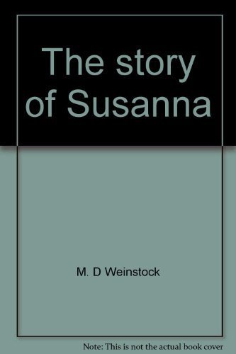 Imagen de archivo de The story of Susanna: A historical novel a la venta por Amazing Books Pittsburgh