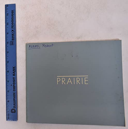 Prairie: Photographs (9780914738138) by Adams, Robert