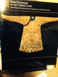 Secret Splendors of the Chinese Court Qing Dynasty Costume From the Charlotte Hill Grant Collection